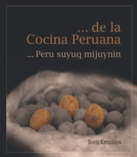 Libro De La Cocina Peruana Historias, Anécdotas Y ALGún