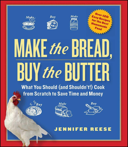 Libro: Make The Bread, Buy The Butter: What You Should (and