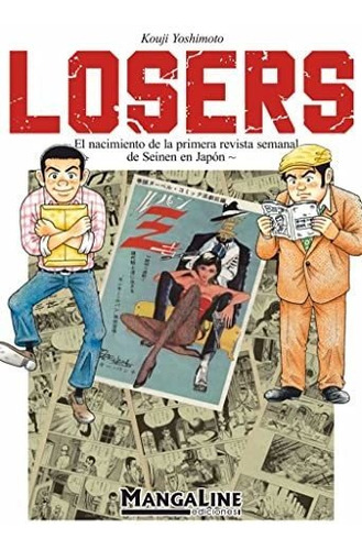 Losers: ~el Nacimiento De La Primera Revista Semanal De Sein