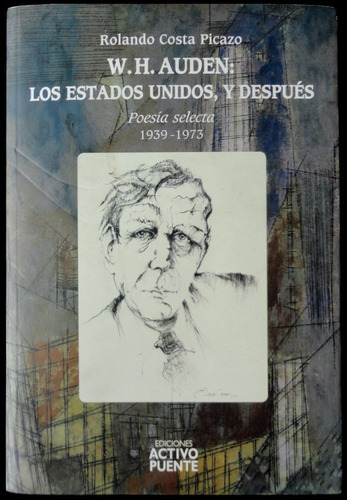 W. H. Auden: Los Estados Unidos Y Después Picazo 1ra 49n 316