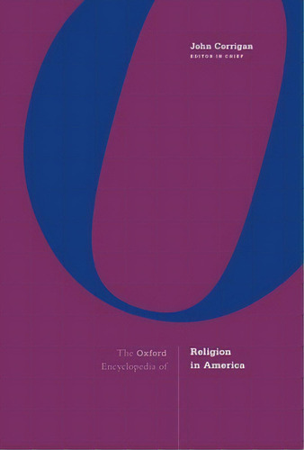 The Oxford Encyclopedia Of Religion In America, De Corrigan, John., Vol. 1. Editorial Oxford Univ Pr, Tapa Dura En Inglés
