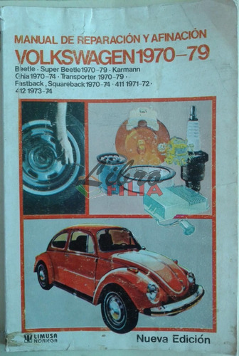 Manual De Reparación Volkswagen 1970-79 (1990) Edit. Limusa