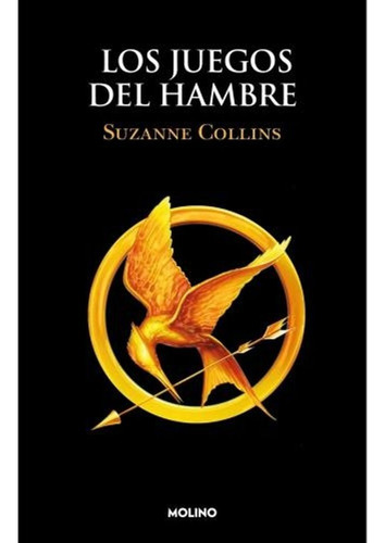 Juegos Del Hambre - Collins - Molino - Libro Original