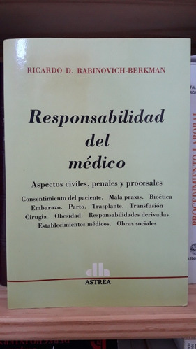 Derecho. Responsabilidad Del Médico (s). Rabinovich Berkman 