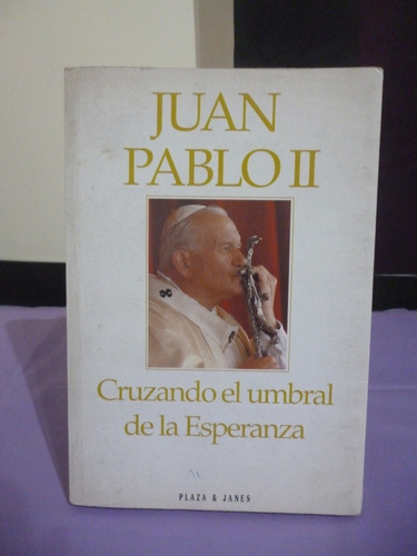 Cruzando El Umbral De La Esperanza - Juan Pablo Ii (detalle)