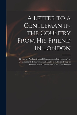 Libro A Letter To A Gentleman In The Country From His Fri...