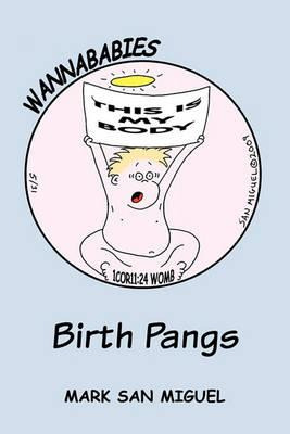 Libro Wannababies : Birth Pangs - Mark San Miguel