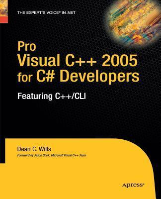 Libro Pro Visual C++ 2005 For C# Developers - Dean C. Wills