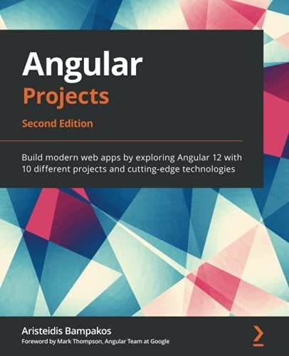 Book : Angular Projects Build Modern Web Apps By Exploring.