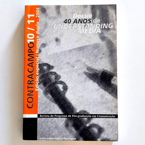 Livro Contracampo Edição Especial Dupla 10 / 11 2004 Dossiê 40 Anos De Understanding Media Ufrj