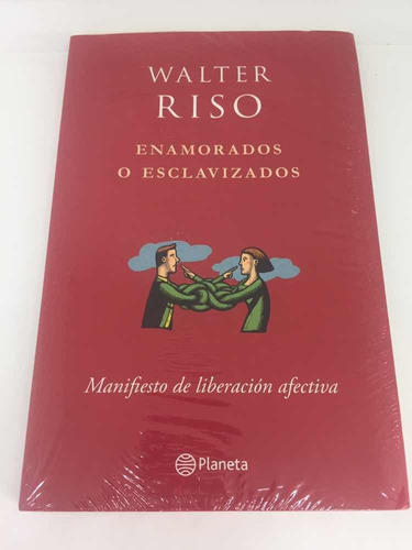 Libro Enamorados O Esclavizados - Walter Riso