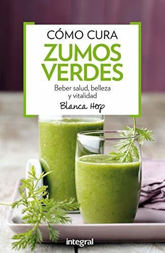 Como Curan Los Zumos Verdes, De Blanca Herp. Editorial Rba Integral, Tapa Blanda En Español, 2016