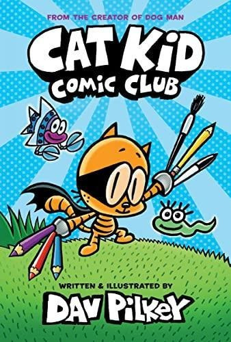 Cat Kid Comic Club: A Graphic Novel (cat Kid Comic Club #1):
