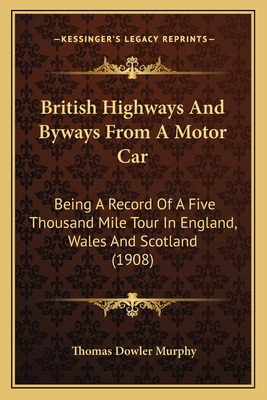 Libro British Highways And Byways From A Motor Car: Being...