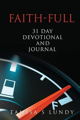 Libro Faith-full 31 Day Devotional And Journal: Filling U...
