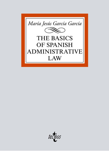 The Basics Of Spanish Administrative Law (libro Original)