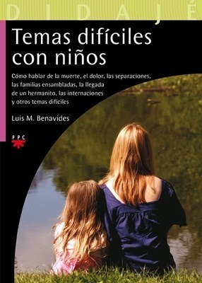 Libro Temas Dificiles Con Ni¤os De Luis M. Benavides