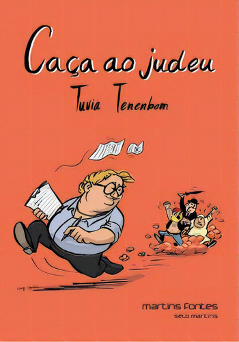 Caça Ao Judeu, De Tenenbom Tuvia. Editora Martins Fontes - Selo Martins Em Português