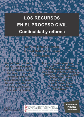 Los Recursos En El Proceso Civil.continuidad Y Reforma, De Bellido Penadés , Rafael.., Vol. 1.0. Editorial Dykinson S.l., Tapa Blanda, Edición 1.0 En Español, 2018