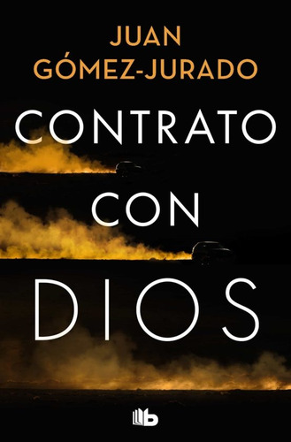 Contrato Con Dios - Juan Gomez Jurado