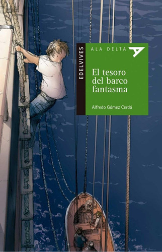 Libro: El Tesoro Del Barco Fantasma. Gomez Cerda, Alfredo. E