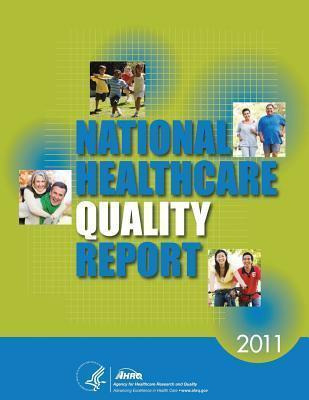 Libro National Healthcare Quality Report, 2011 - Agency F...
