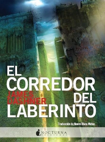 Corredor Del Laberinto, El, De James Dashner. Editorial Nocturna Ediciones En Español