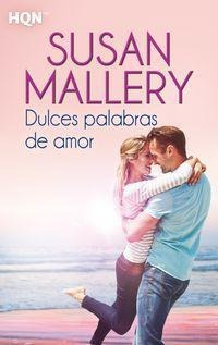 Dulces Palabras De Amor - Susan Mallery (paperback)