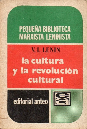 La Cultura Y La Revolución Cultural V.i. Lenin