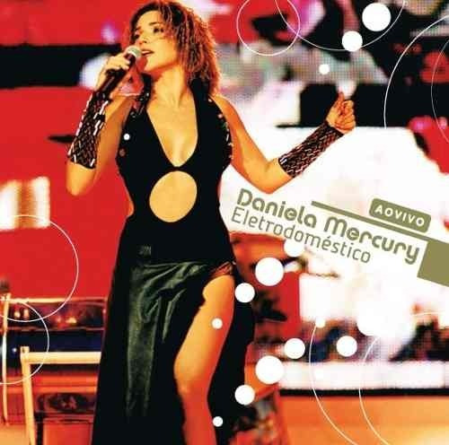 CD - Daniela Mercury - Live Home Appliance