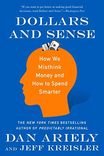 Dollars And Sense: How We Misthink Money And How To Spend Smarter, De Ariely, Dr. Dan. Editorial Harper Paperbacks, Tapa Blanda En Inglés