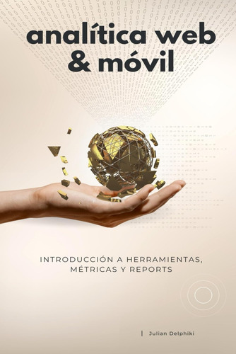 Libro: Analítica Web & Móvil - Introducción A Herramientas, 