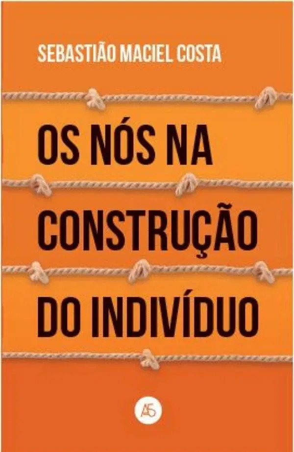 Os Nós Na Construção Do Indivíduo