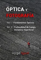 Comprar Libro : Optica Y Fotografia: Libros 1 Y 2 (version Blanco...