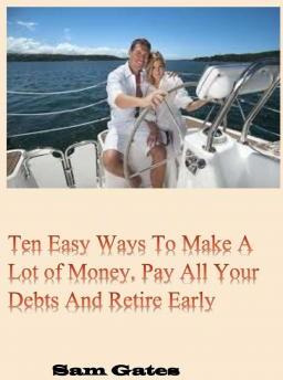 Libro Ten Easy Ways To Make A Lot Of Money, Pay All Your ...