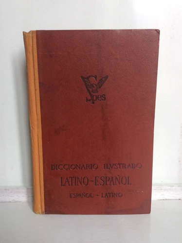 Diccionario Ilustrado Latin Español - Vicente García D.