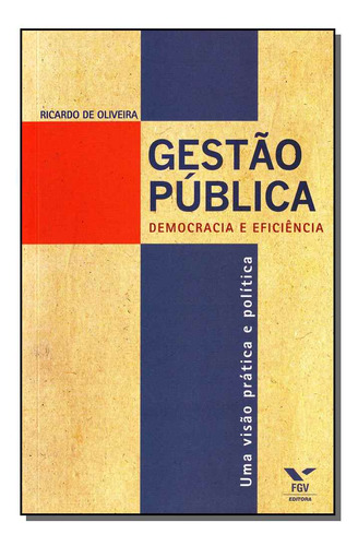 Libro Gestao Publica: Democracia E Eficiencia De Oliveira Ri