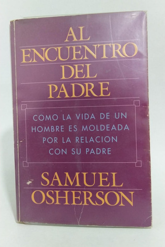 Al Encuentro Del Padre / Samuel Osherson