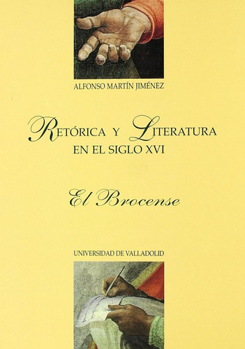 Libro: Retorica Y Literatura En El Siglo Xvi. El Brocense. M