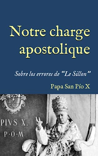 Notre Charge Apostolique: Carta Sobre Los Errores De  Le Sil