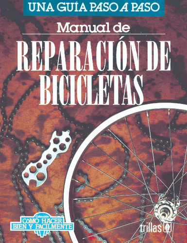 Manual De Reparación De Bicicletas Editorial Trillas