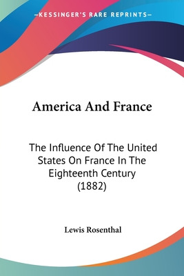 Libro America And France: The Influence Of The United Sta...