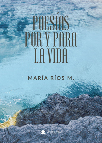 Poes&#237;as Por Y Para La Vida (libro Original)