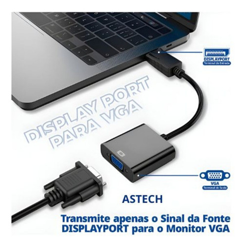 Cabo Adaptador Displayport para VGA Conversor de Vídeo - Conecta Monitores E Projetores - Suporta Resolução De 1920 X 1080 - Pc Notebook Tv Televisão Plug & Play Marca ASTECH.