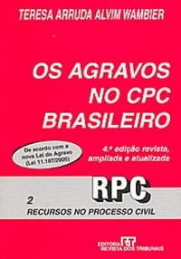 Livro Os Agravos No Cpc Brasileiro - Rpc 2 (4ª Edição)