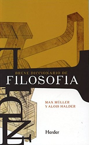 Libro Breve Diccionario De Filosofía  De Max Müller , Alois