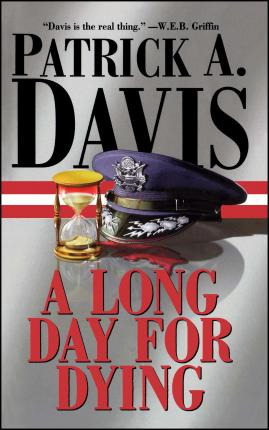 Libro A Long Day For Dying - Patrick A. Davis