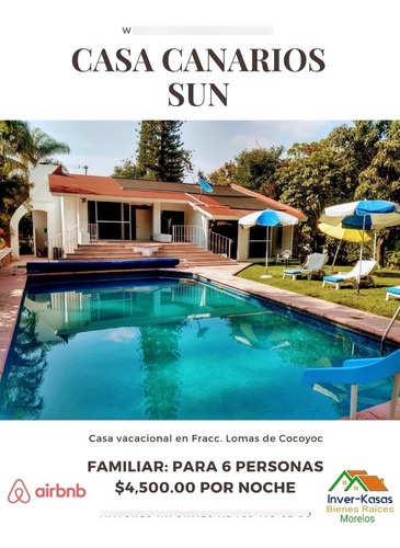 Casa Canarios Disponible Para Fines De Semana En Lomas De Cocoyoc