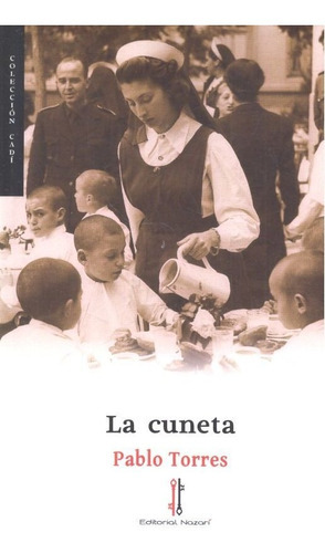 La cuneta, de Torres, Pablo. Editorial Editorial Nazarí S.L., tapa blanda en español