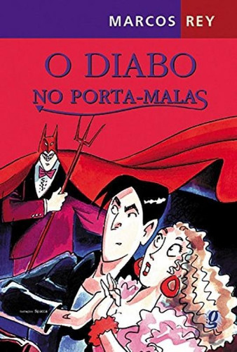 O Diabo No Porta-malas: O Diabo No Porta-malas, De Rey, Marcos. Editora Global, Capa Mole, Edição 2 Em Português